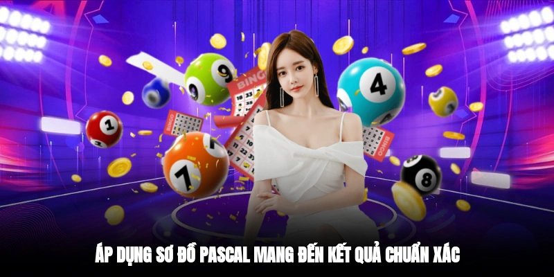 Áp dụng sơ đồ Pascal mang đến kết quả chuẩn xác