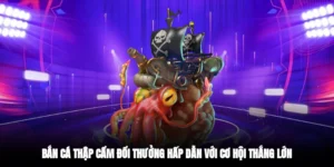 Bắn cá thập cẩm đổi thưởng