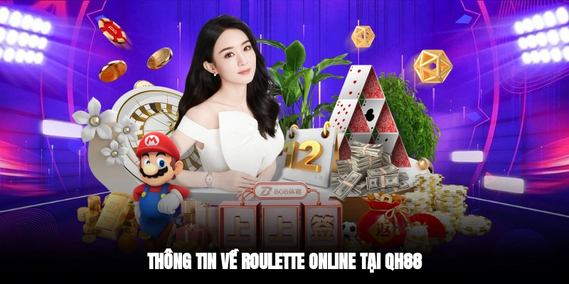 Thông tin về roulette online tại QH88